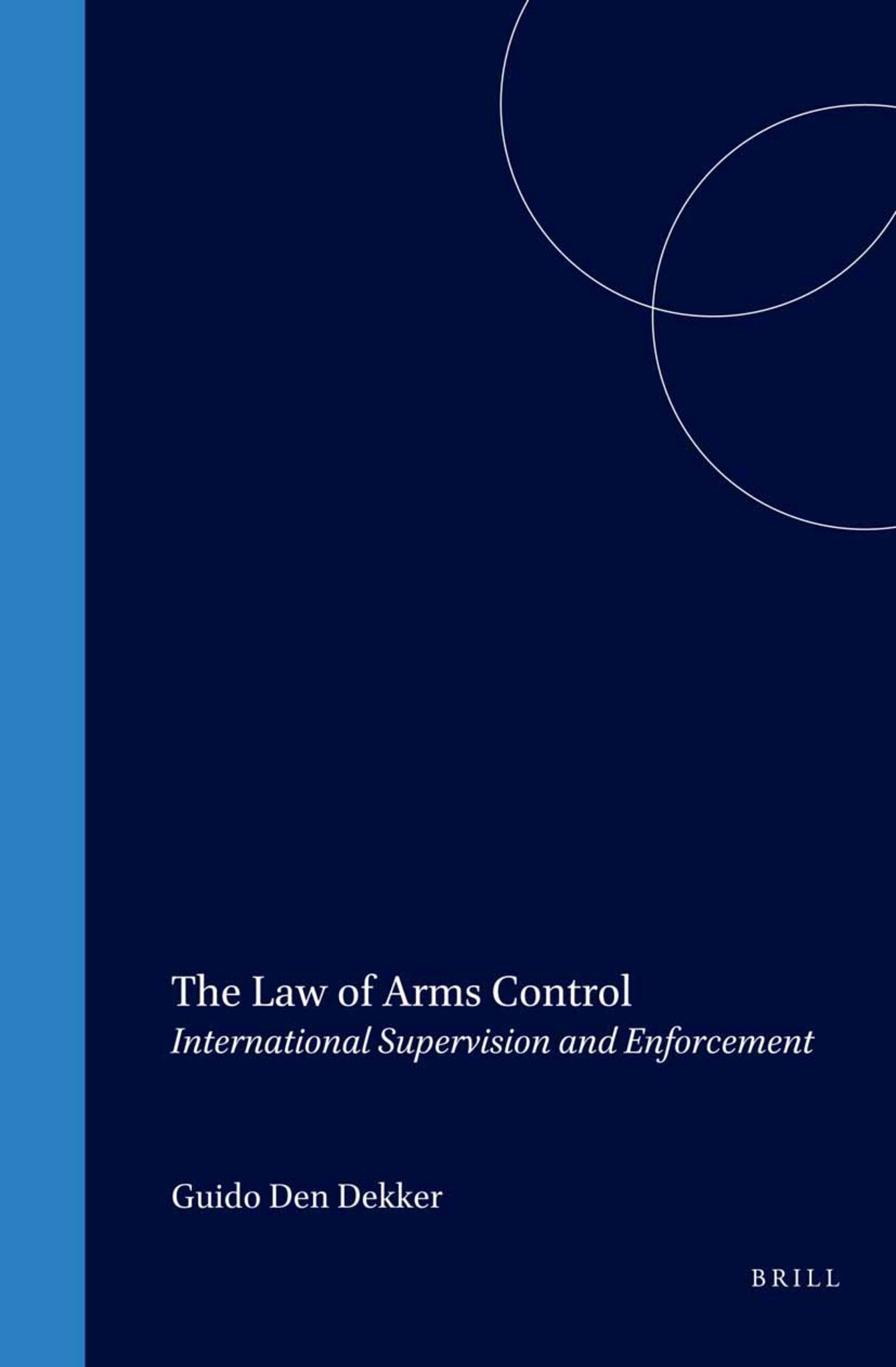 Cover image for The Law of Arms Control ISBN 9789041116246